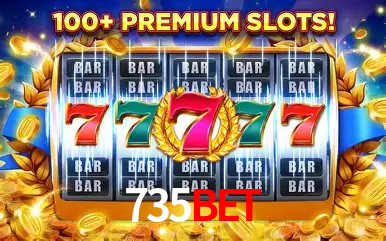 Descubra o Mundo do Cassino Online com 735BET